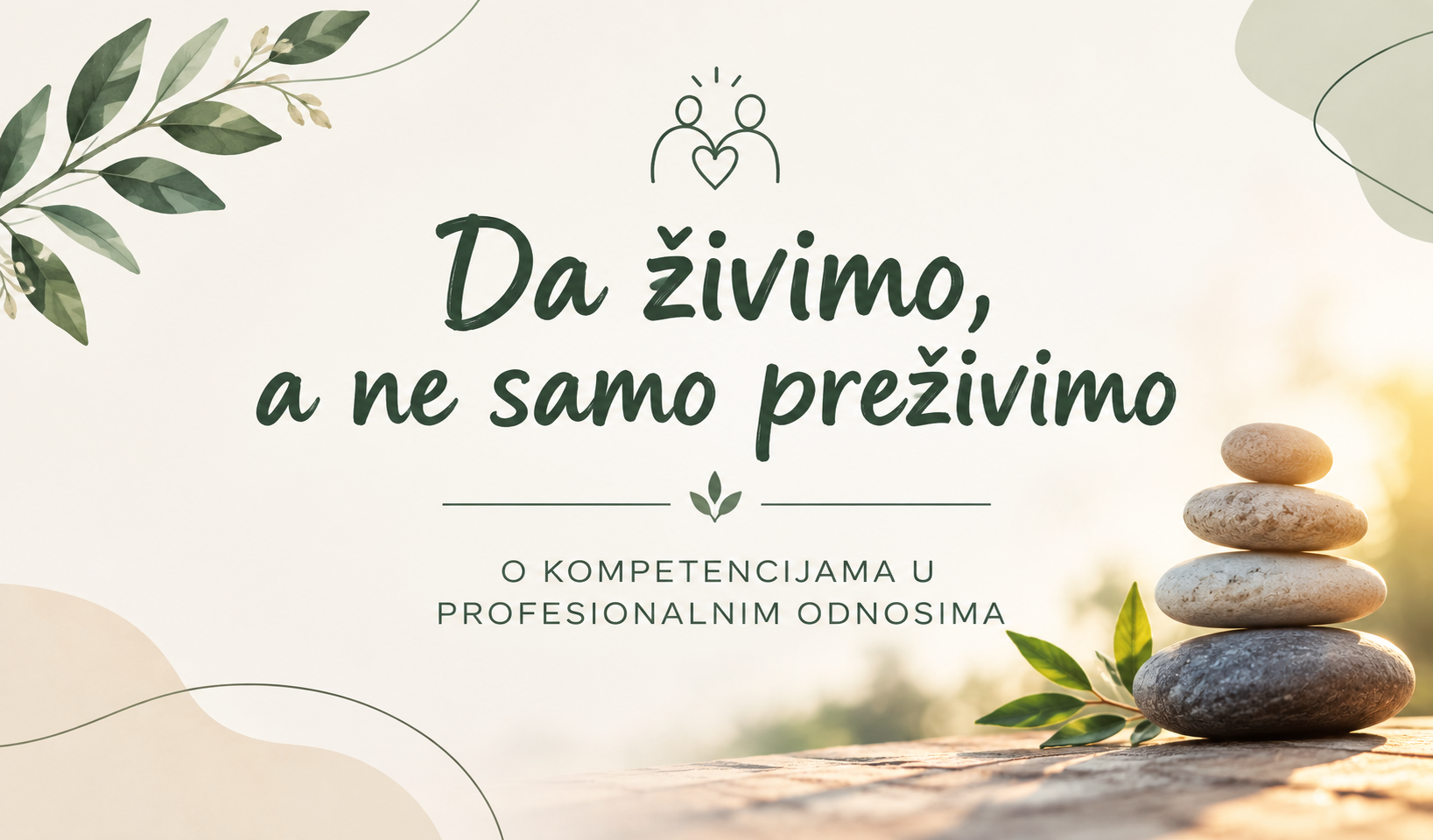 Da živimo, a ne samo preživimo 