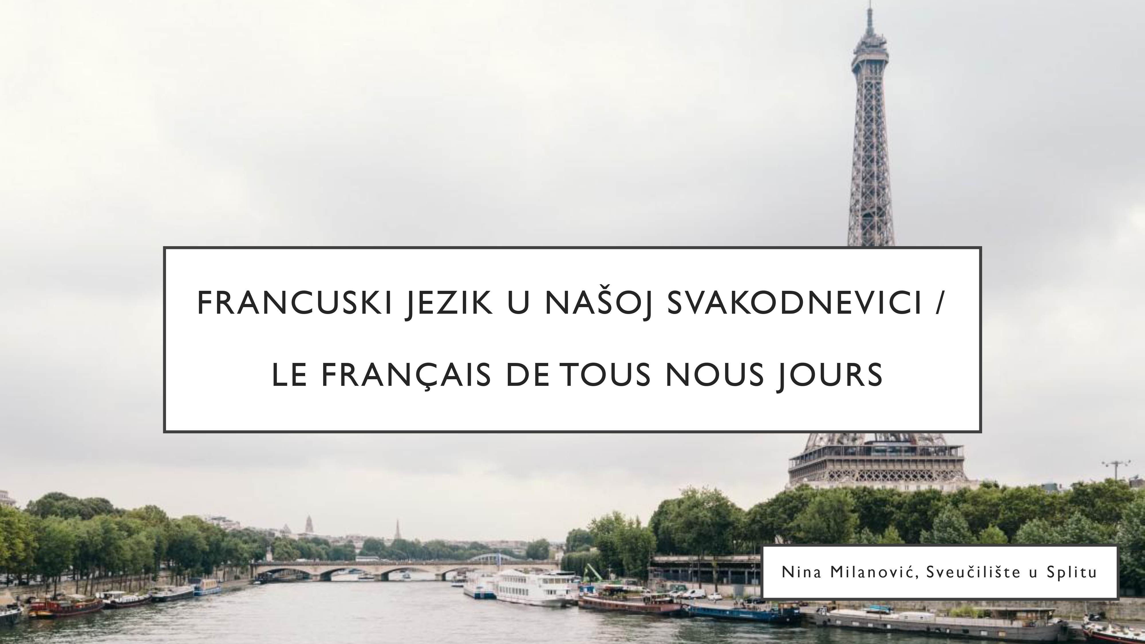  Prezentacija s kvizom "Francuski jezik u našoj svakodnevici – Le français de tous nos jours"