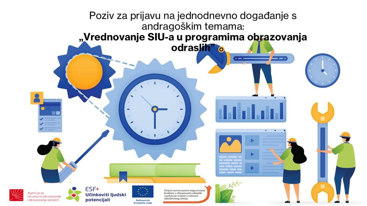 Poziv za prijavu na jednodnevno događanje s andragoškim temama: „Vrednovanje SIU-a u programima obrazovanja odraslih“